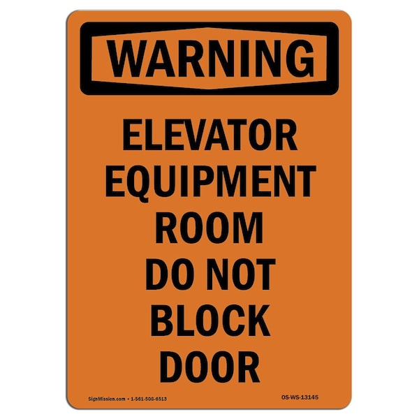 Safety Sign, OSHA WARNING, 5" Height, Elevator Equipment Room Do Not, Portrait, 10PK